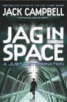 JAG in Space - A Just Determination (Book 1) - Jack Campbell - 9780857689405