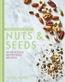The Goodness of Nuts and Seeds - Natalie Seldon - 9780857834133