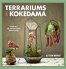 Terrariums & Kokedama - Alyson Mowat - 9780857834379