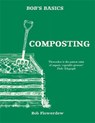 Bob's Basics: Composting - FLOWERDEW,  Bob - 9780857834690