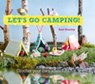 Let's Go Camping! From cabins to caravans, crochet your own camping Scenes - Kate Bruning - 9780857836519