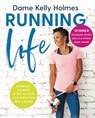 Running Life - Kelly Holmes - 9780857836533