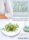 Skinny Salads - Kathryn Bruton - 9780857836670