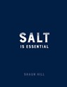 Salt is Essential - Shaun Hill - 9780857836724