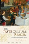 The Taste Culture Reader - Professor Carolyn (University at Buffalo (SUNY) Korsmeyer ; Dr. David (Concordia University Howes - 9780857856982