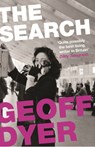 The Search - Geoff Dyer - 9780857862730