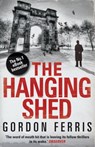 The Hanging Shed - Gordon Ferris - 9780857893642