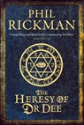 The Heresy of Dr Dee - Phil (Author) Rickman - 9780857897701