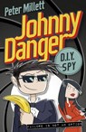Johnny Danger, DIY Spy - Peter Millet - 9780857978165