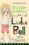 Lulu Bell and the Pyjama Party - Belinda Murrell - 9780857983046