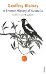 A Shorter History of Australia - Geoffrey Blainey - 9780857984395