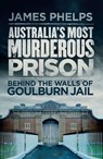 Australia's Most Murderous Prison - James Phelps - 9780857987501