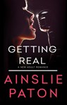 Getting Real - Ainslie Paton - 9780857990402