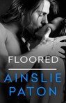 Floored - Ainslie Paton - 9780857991492