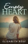 Empty Heart - Elisabeth Rose - 9780857992253