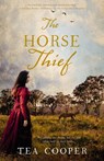 The Horse Thief - Tea Cooper - 9780857992826