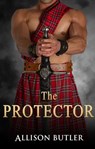 The Protector - Allison Butler - 9780857992895