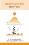 Assertiveness Step by Step - Windy Dryden ; Daniel Constantinou - 9780859699259