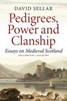 Pedigrees, Power and Clanship - David Sellar - 9780859767262