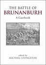 The Battle of Brunanburh - Michael Livingston - 9780859898621