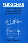 Flexichas or a Way to Build a Fully Compensated Chassis - M. Sharman - 9780860930723