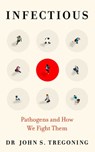 Infectious - Prof. John S. Tregoning - 9780861541232