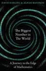 The Biggest Number in the World - David Darling ; Agnijo Banerjee - 9780861543052