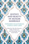Justice and Beauty in Muslim Marriage - Ziba Mir-Hosseini ; Mulki Al-Sharmani ; Jana Rumminger ; Sarah Marsso - 9780861544486
