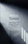 White Torture - MOHAMMADI,  Narges - 9780861545506