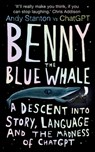 Benny the Blue Whale - Andy Stanton - 9780861547401