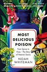 Most Delicious Poison - Noah Whiteman - 9780861548873