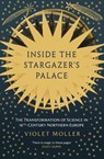 Inside the Stargazer's Palace - Violet Moller - 9780861549818