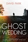Ghost Wedding - David Park - 9780861549986