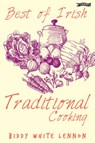 Best of Irish Traditional Cooking - WHITE-LENNON,  Biddy - 9780862787585