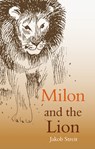 Milon and the Lion - Jakob Streit - 9780863158414