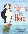 Harris the Hero - Lynne Rickards - 9780863159527