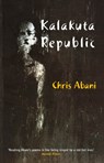 Kalakuta Republic - Christopher Abani - 9780863563225