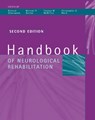 Handbook of Neurological Rehabilitation - RICHARD J. GREENWOOD ; THOMAS M. MCMILLAN ; MICHAEL P. BARNES ; CHRISTOPHER D. (UNIVERSITY OF NOTTINGHAM,  UK) Ward - 9780863777578