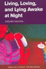 Living, loving and lying awake at night - Sindiwe Magona - 9780864866462
