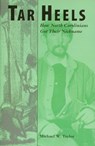 Tar Heels - Michael W. Taylor - 9780865262881