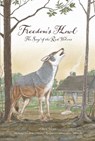 Freedom's Howl: Song of the Red Wolves - Eileen Heyes - 9780865265127