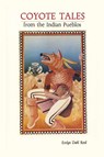 Coyote Tales from the Indian Pueblos - Evelyn Dahl Reed - 9780865340947