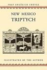 New Mexico Triptych - Angelico Chavez ; Fray Angelico Chavez - 9780865347717