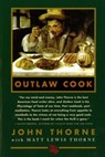 Outlaw Cook - John Thorne ; Matt Lewis Thorne ; Brian Ed. Thorne - 9780865474796