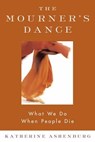 The Mourner's Dance - Katherine Ashenburg - 9780865477056