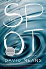 The Spot - David Means - 9780865478510