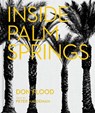 Inside Palm Springs - Stephen Drucker - 9780865654716