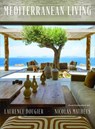 Mediterranean Living - Laurence Dougier - 9780865654754