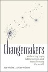 Changemakers - WELLER,  Fay ; Wilson, Mary - 9780865718753