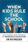 When Kids Rule the School - Jim Rietmulder - 9780865719040